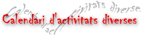 Calendari d'activitats diverses