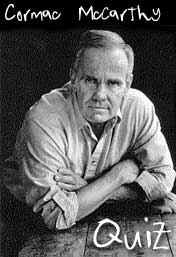 Cormac McCarthy Quiz